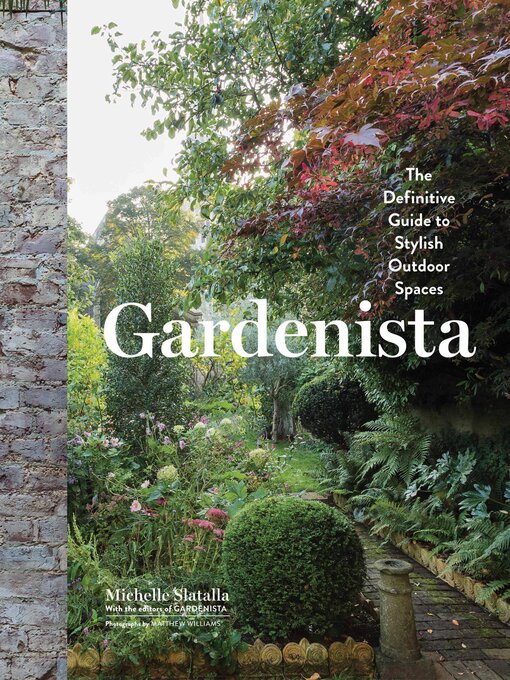 Title details for Gardenista by Michelle Slatalla - Wait list